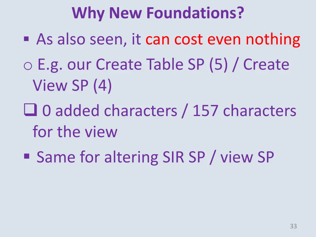 why new foundations as also seen it can cost even