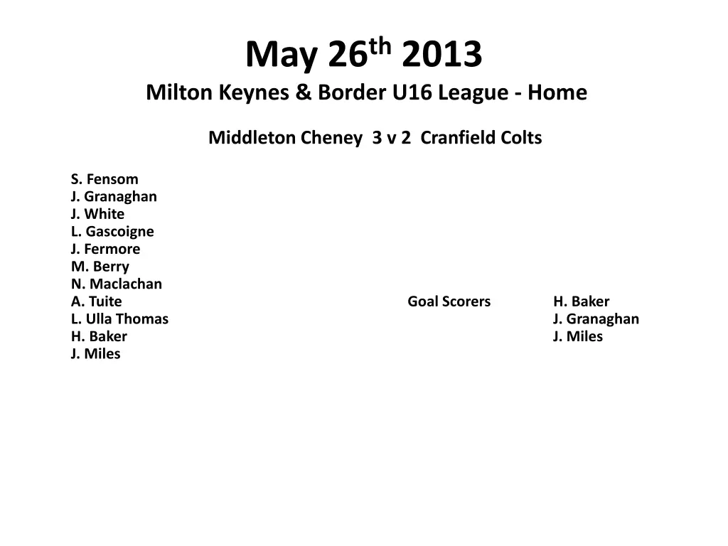 may 26 th 2013 milton keynes border u16 league