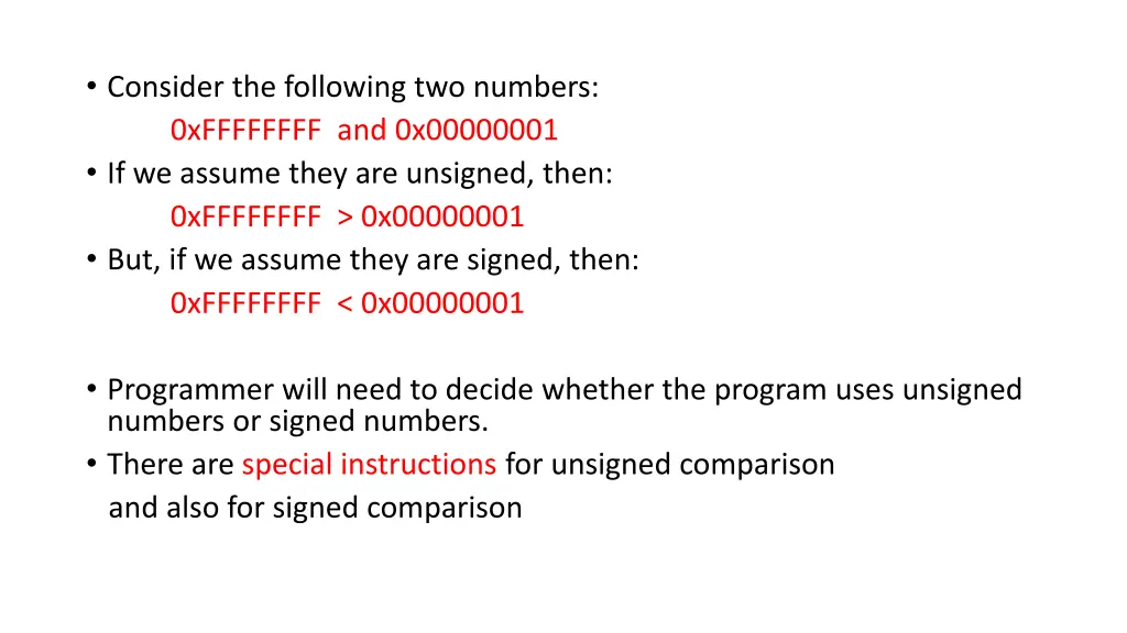 consider the following two numbers 0xffffffff