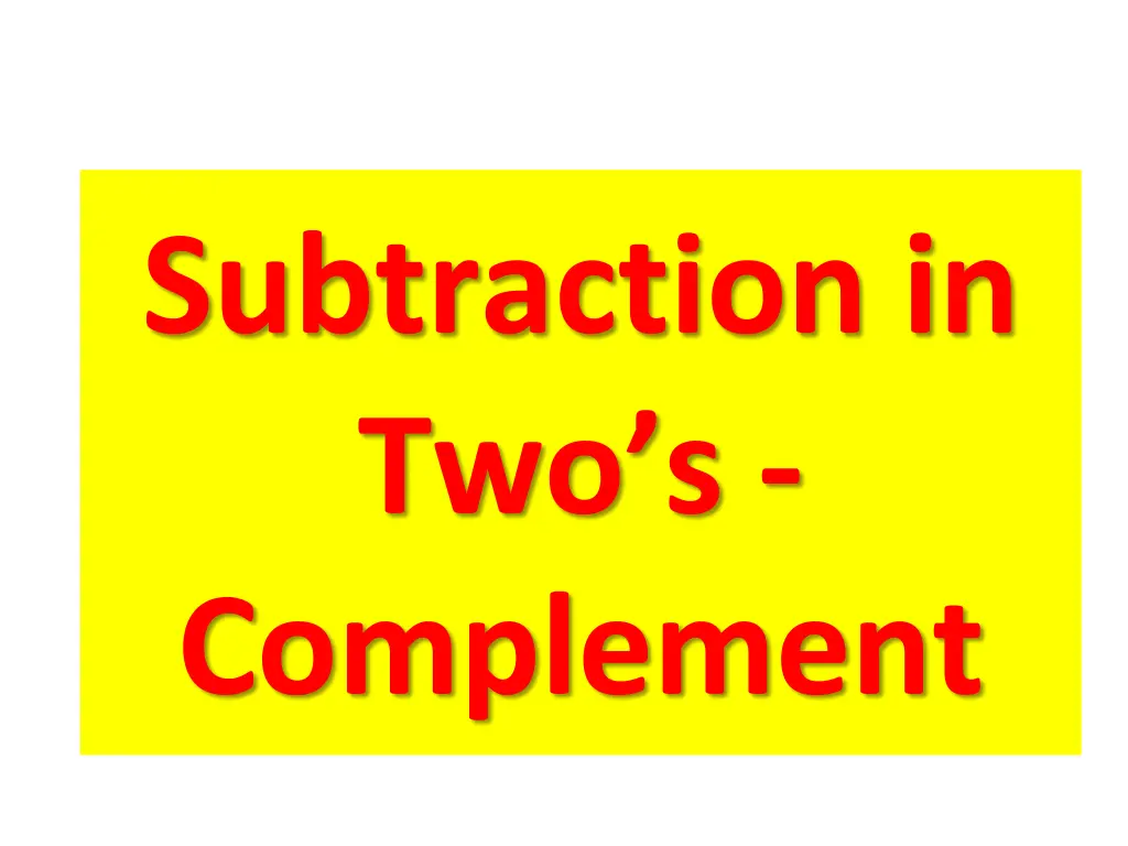 subtraction in two s complement