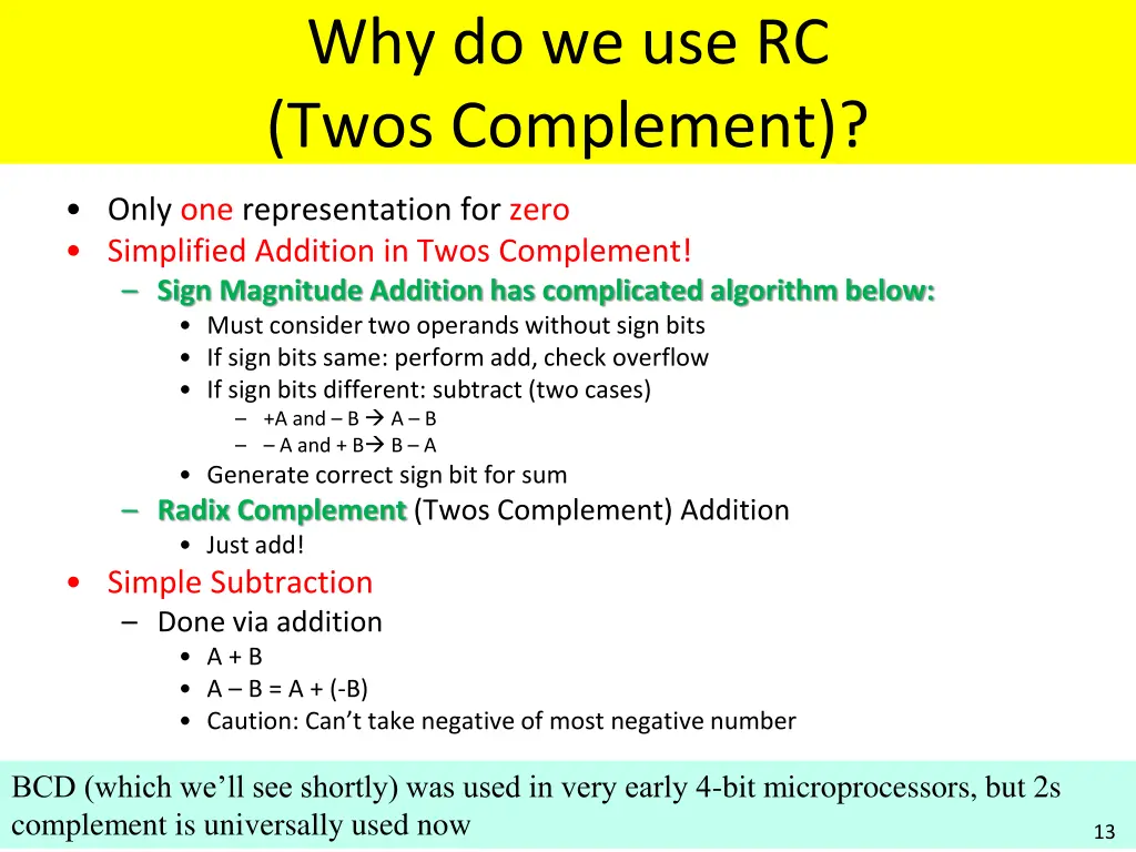 why do we use rc twos complement