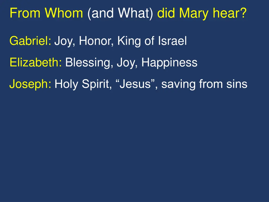 from whom and what did mary hear