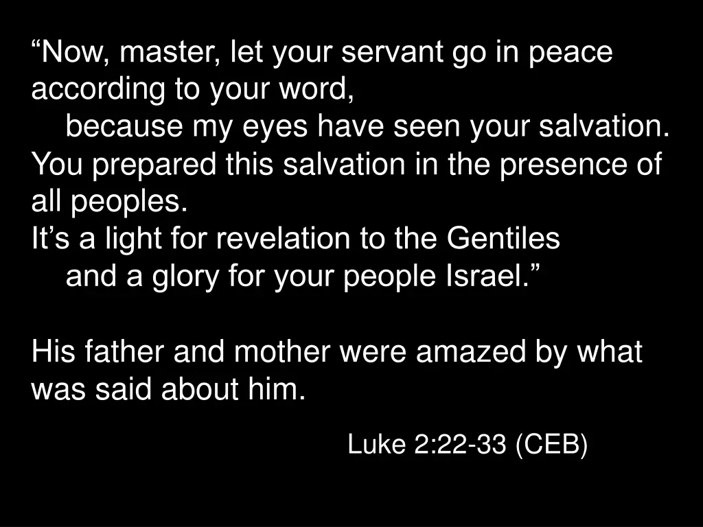 now master let your servant go in peace according