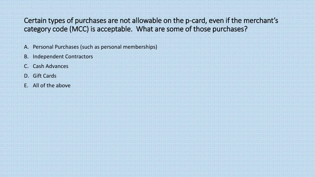 certain types of purchases are not allowable