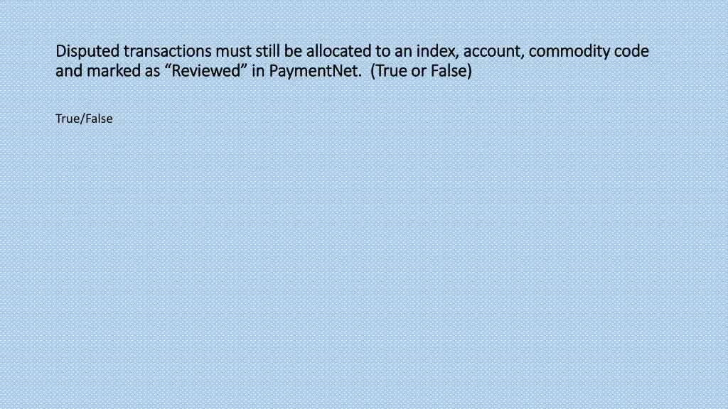 disputed transactions must still be allocated