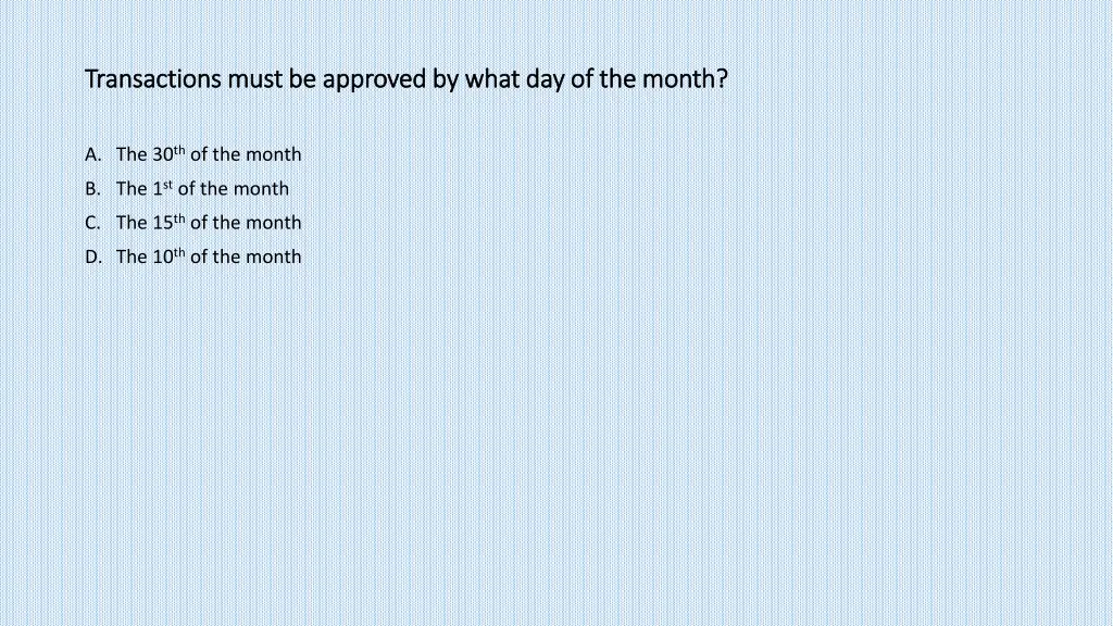 transactions must be approved by what