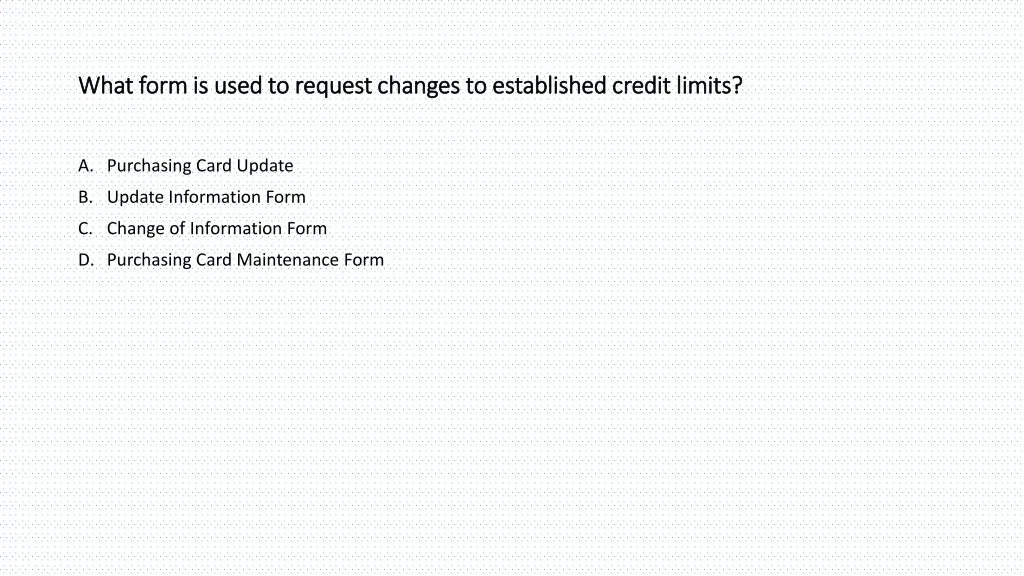 what form is used to request changes