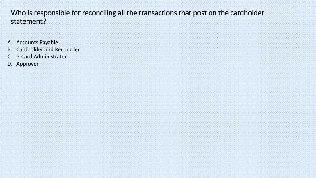 who is responsible for reconciling