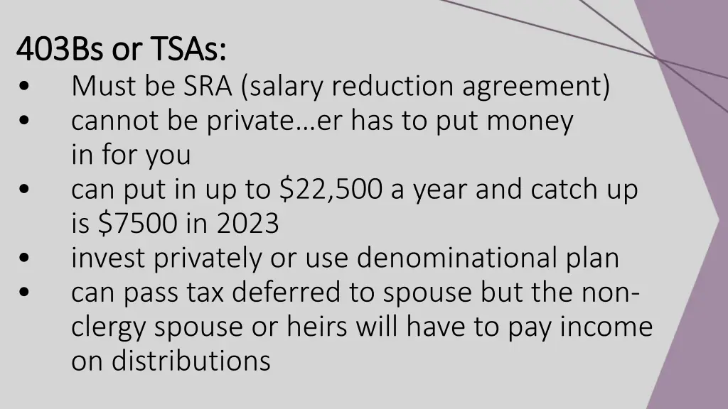 403bs or tsas 403bs or tsas must be sra salary