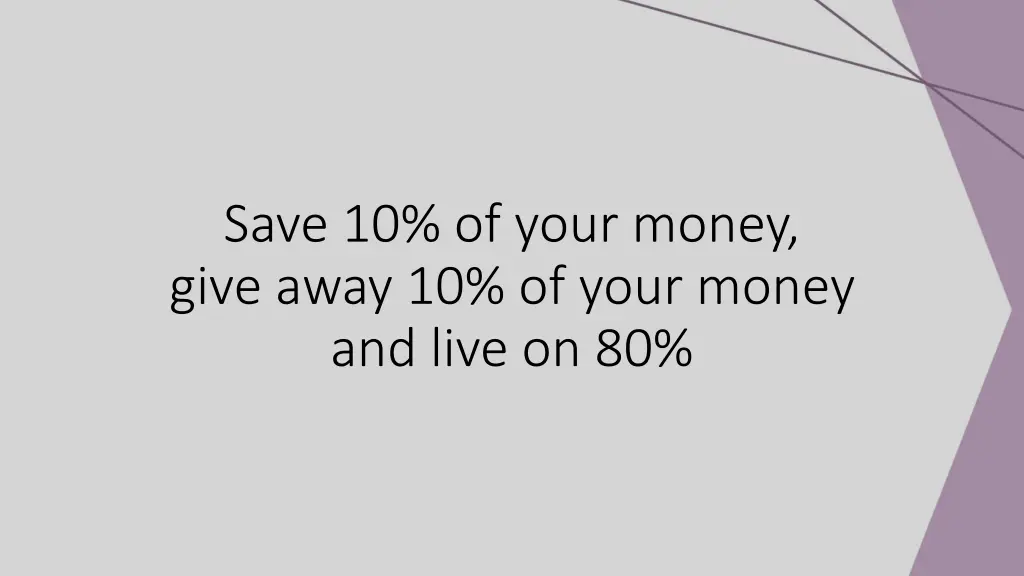 save 10 of your money give away 10 of your money