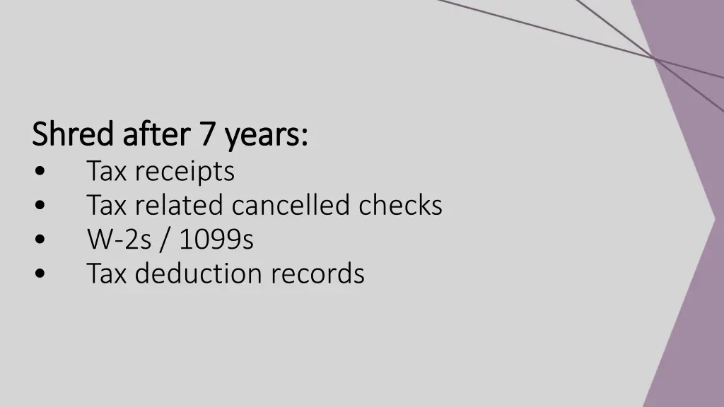 shred after 7 years shred after 7 years