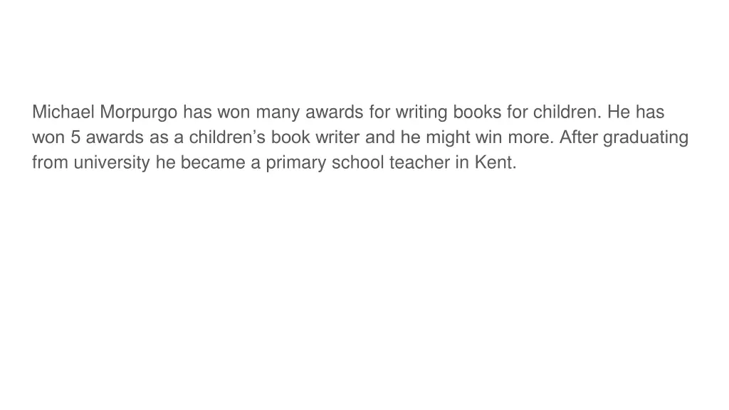 michael morpurgo has won many awards for writing