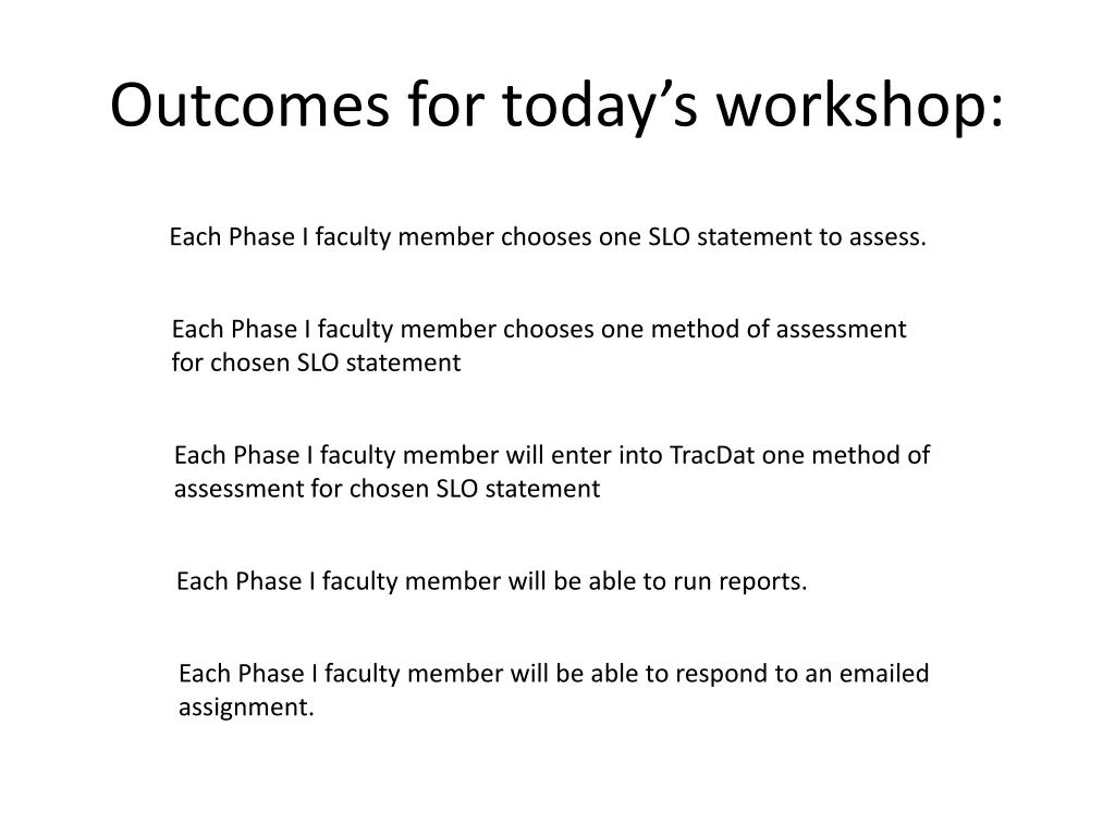 outcomes for today s workshop