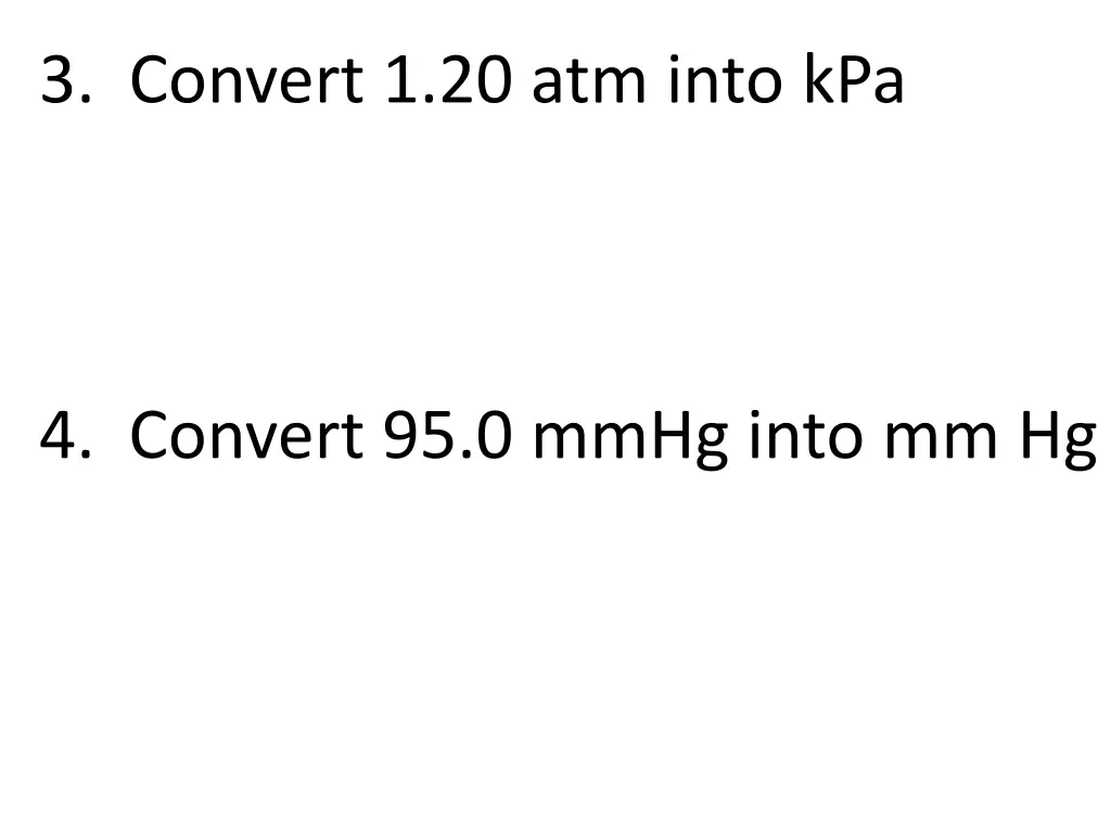 3 convert 1 20 atm into kpa