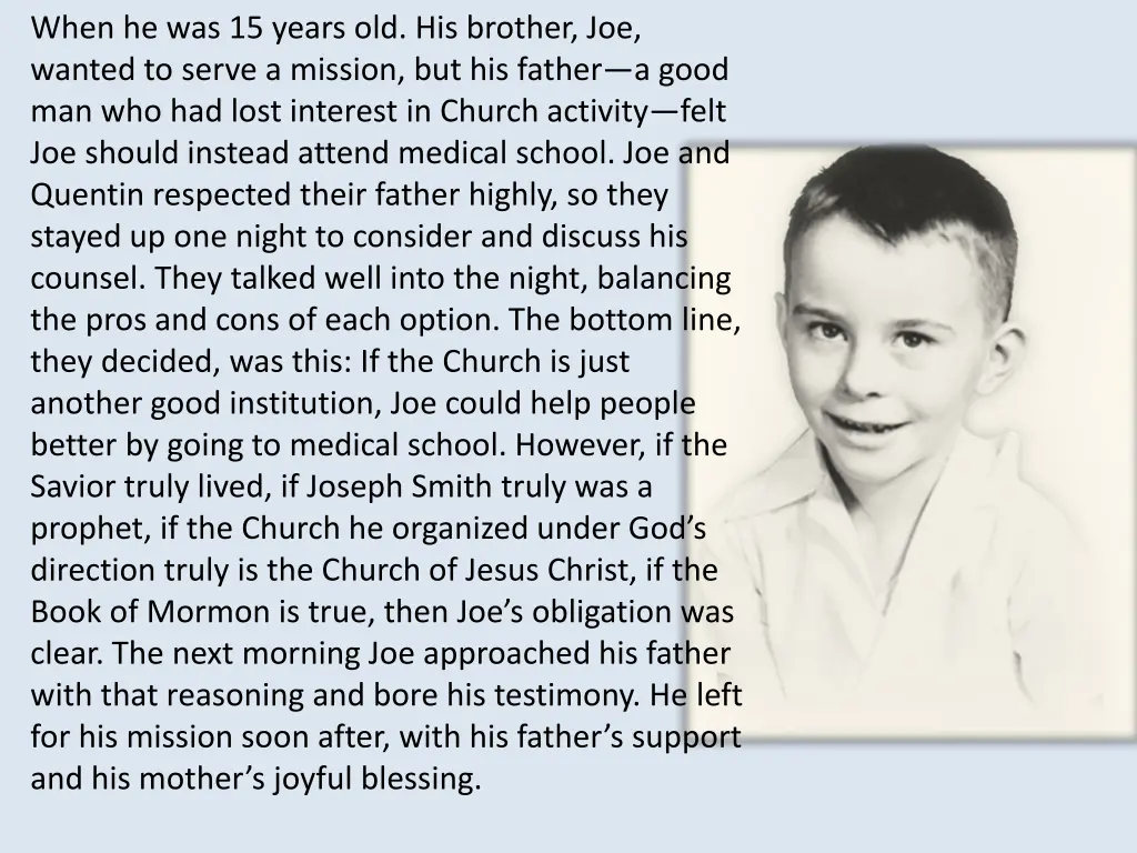 when he was 15 years old his brother joe wanted
