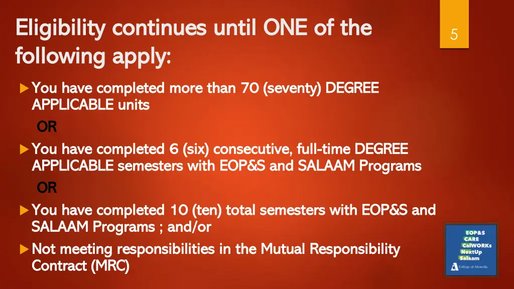 eligibility continues until