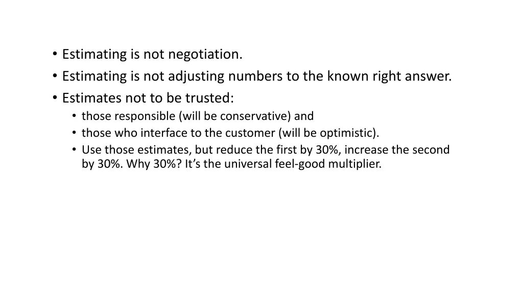 estimating is not negotiation estimating
