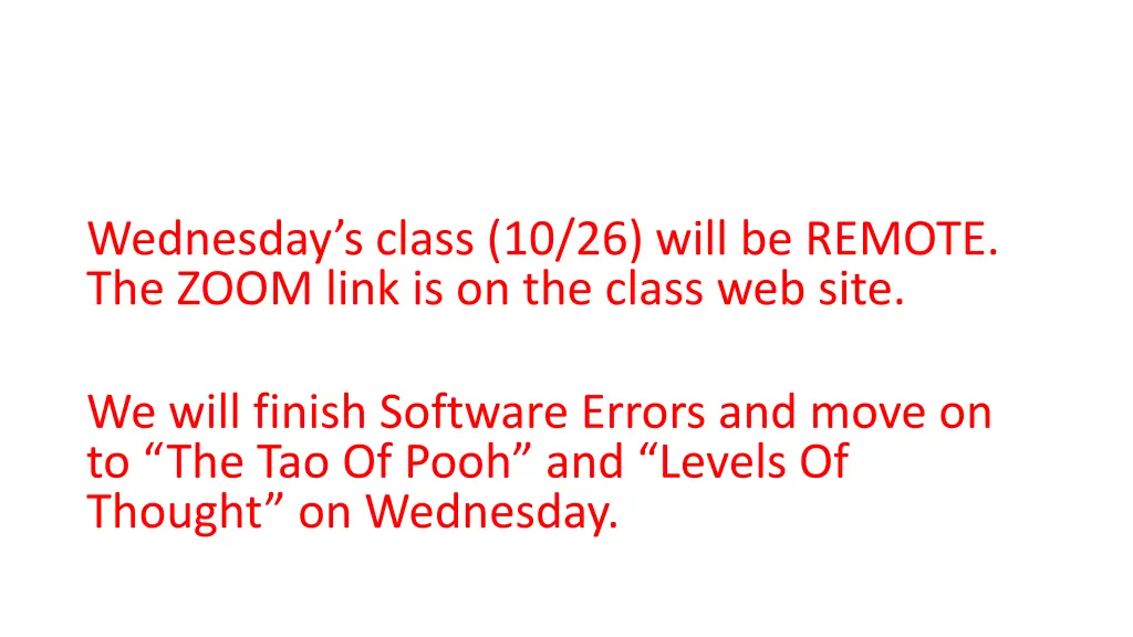 wednesday s class 10 26 will be remote the zoom