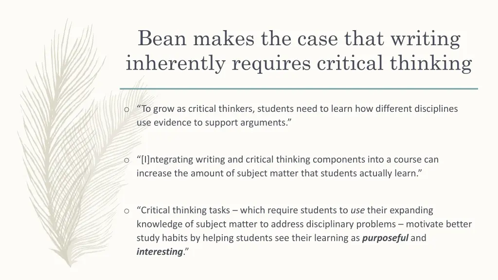 bean makes the case that writing inherently 1