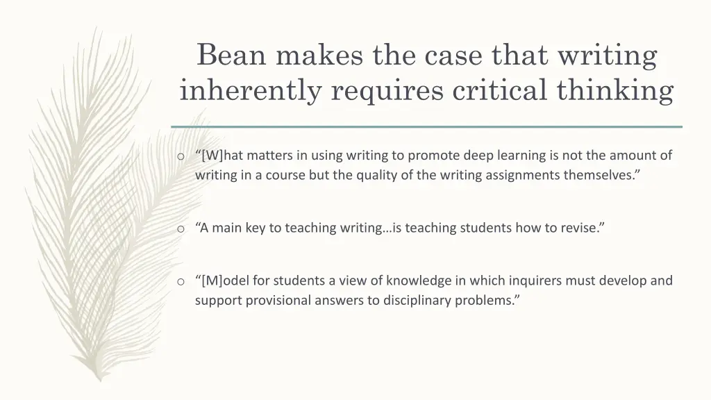 bean makes the case that writing inherently 2