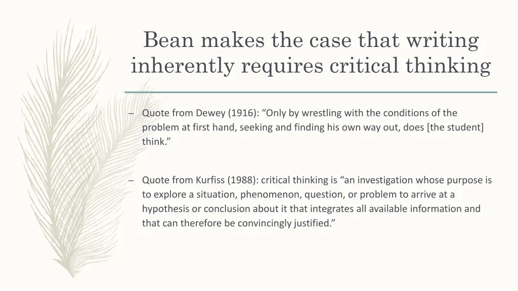 bean makes the case that writing inherently