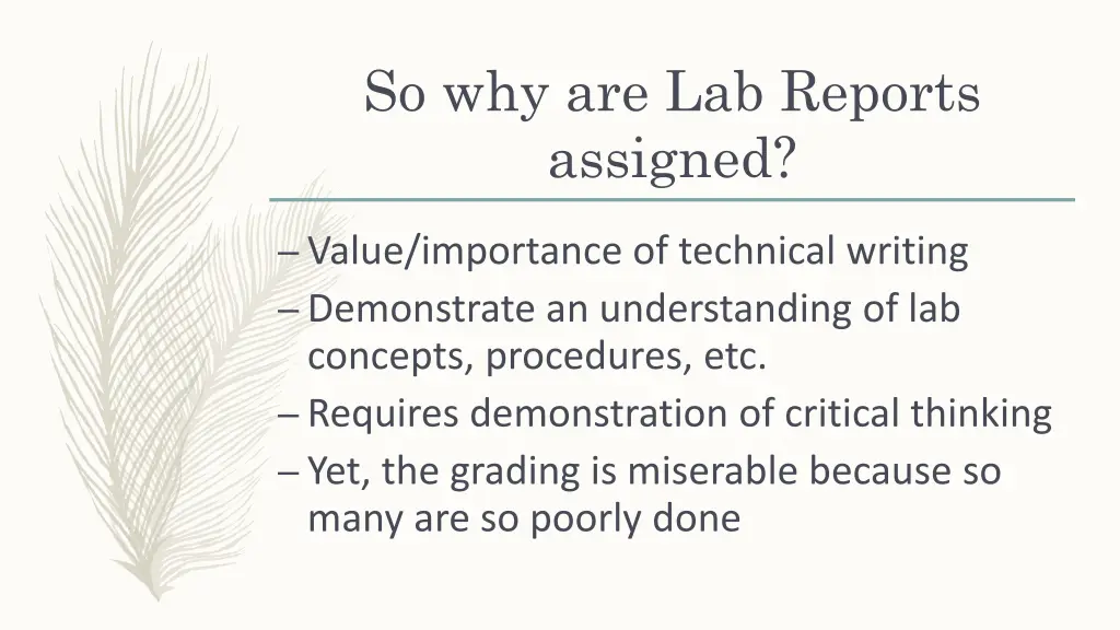 so why are lab reports assigned