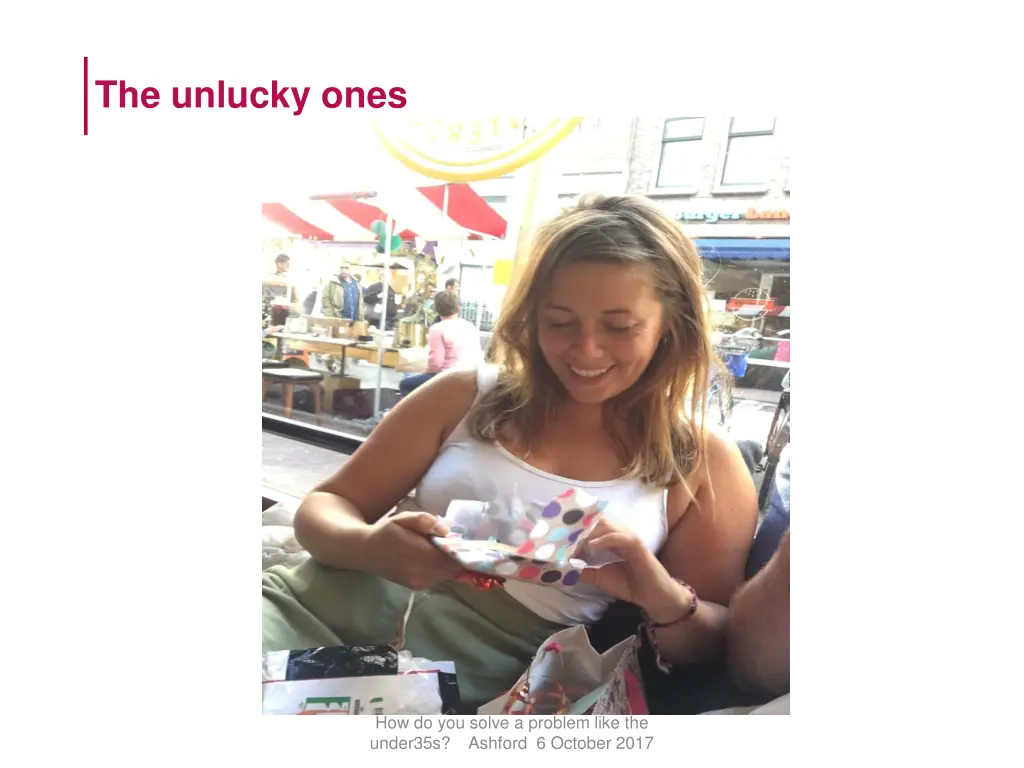 the unlucky ones