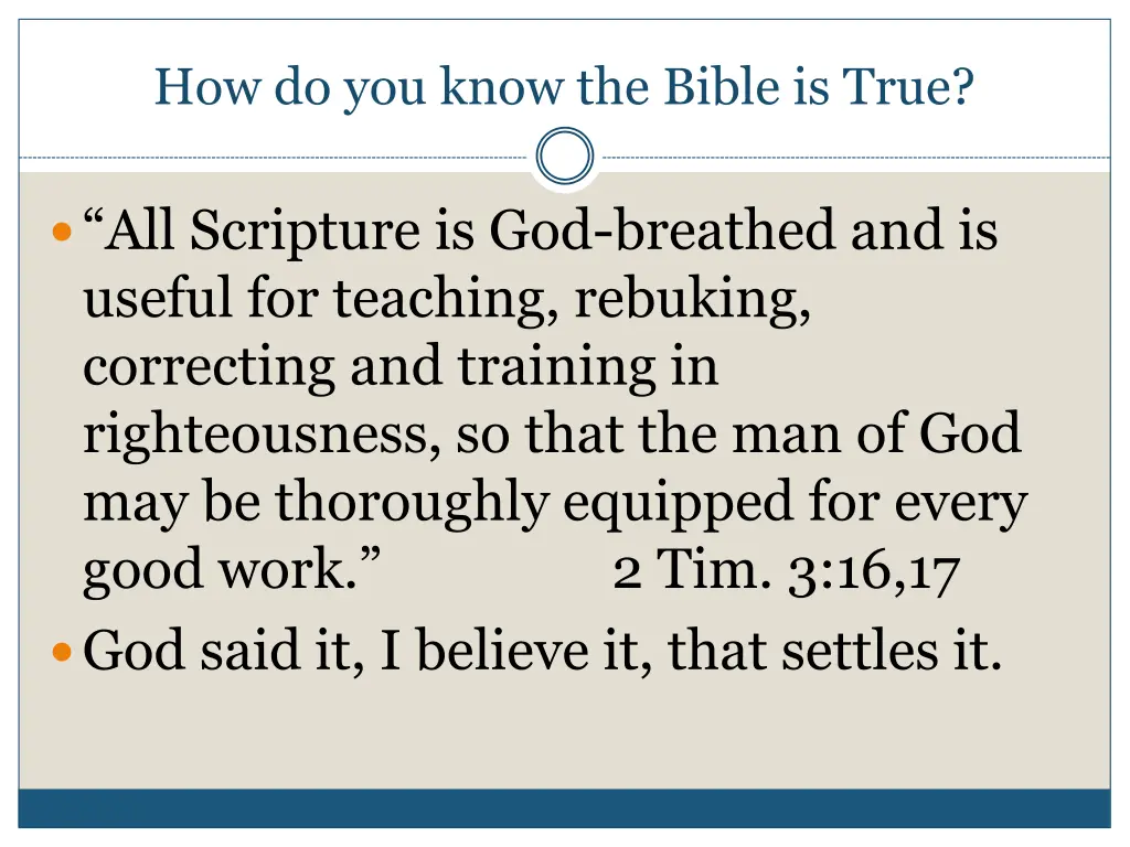 how do you know the bible is true 1