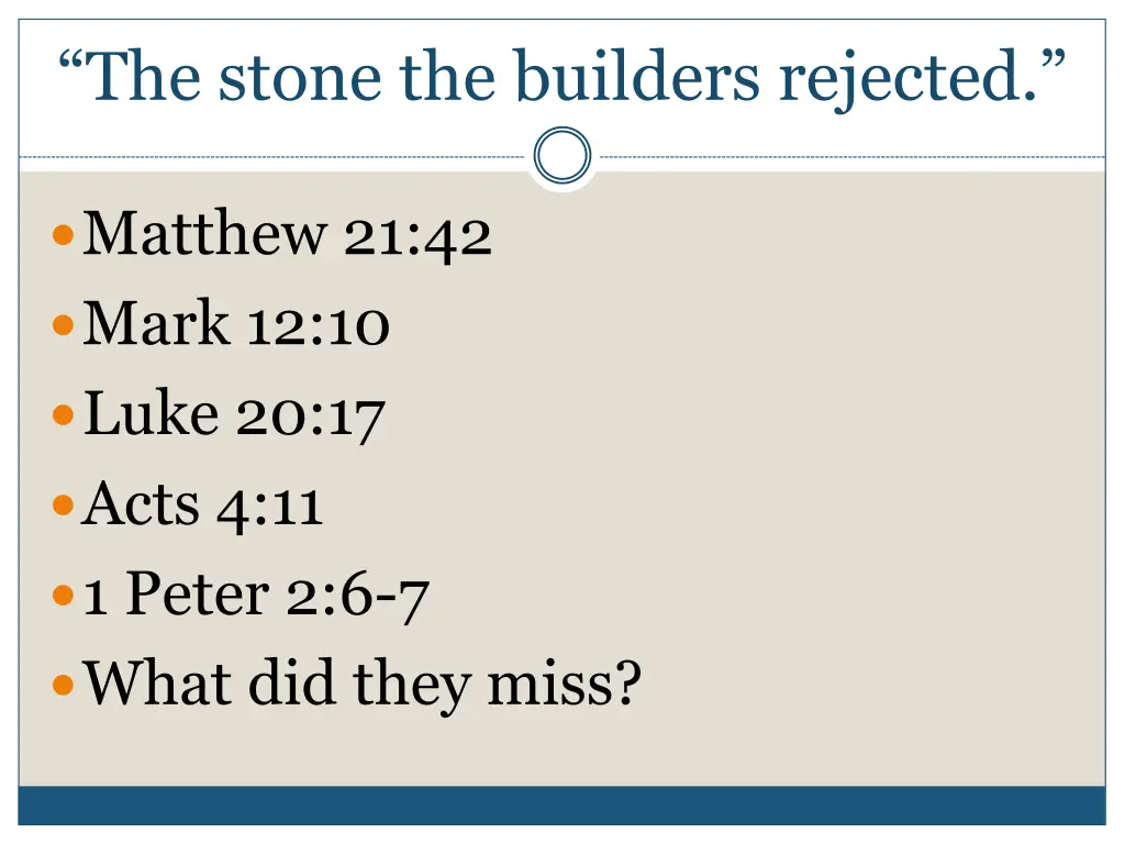 the stone the builders rejected