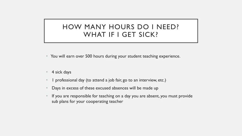 how many hours do i need what if i get sick
