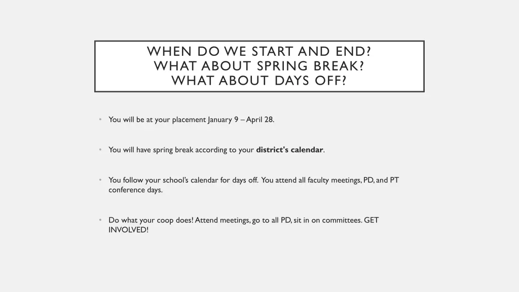 when do we start and end what about spring break
