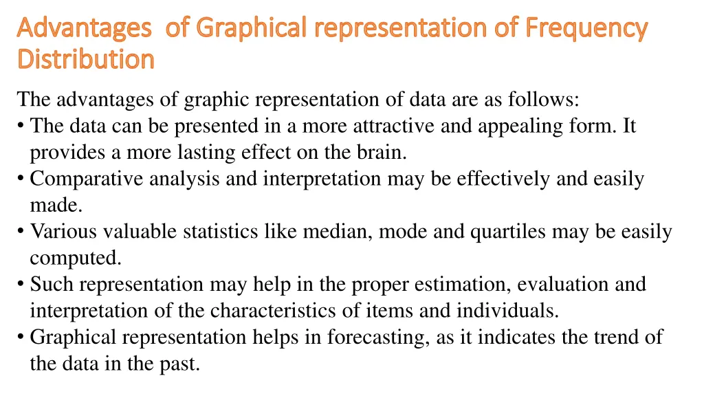 advantages of graphical representation
