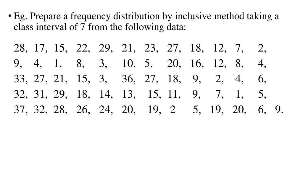 eg prepare a frequency distribution by inclusive