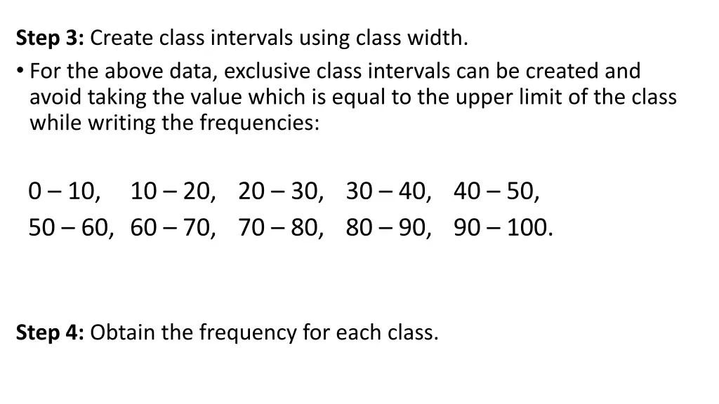 step 3 create class intervals using class width