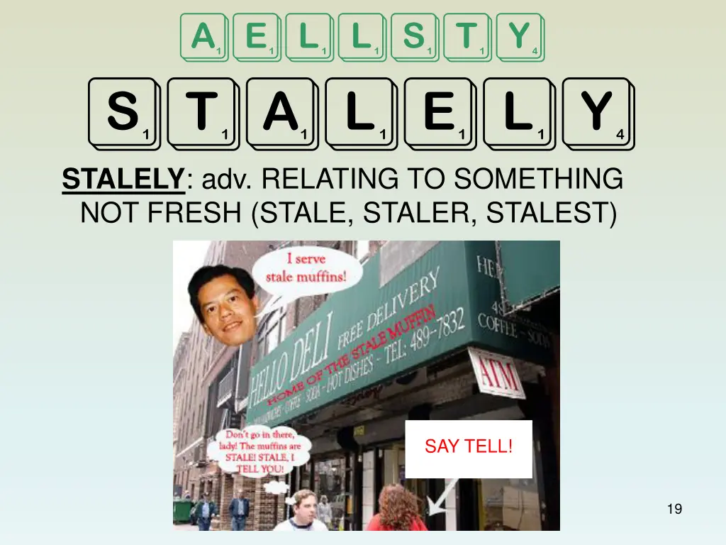 aellsty stalely stalely adv relating to something