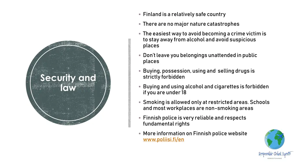 finland is arelatively safe country