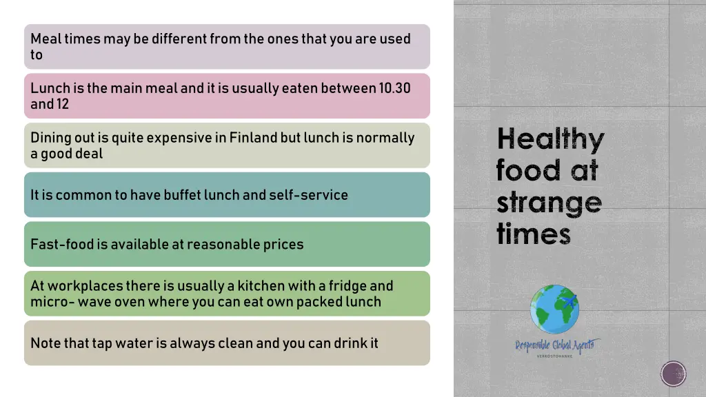 meal times may be different from the ones that