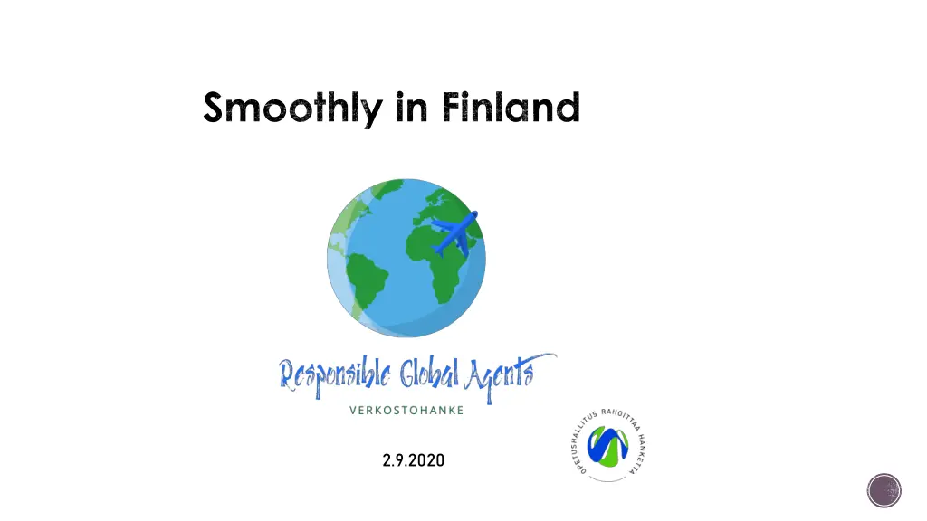 smoothly in finland