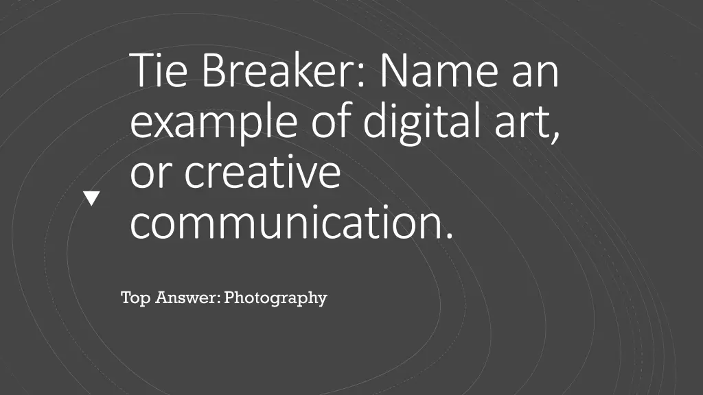 tie breaker name an example of digital
