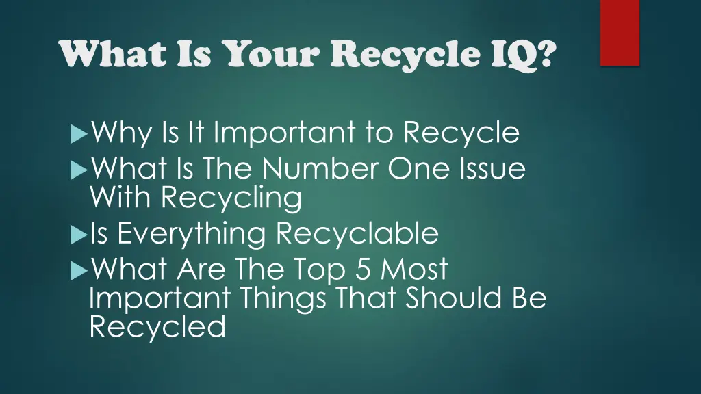 what is your recycle iq