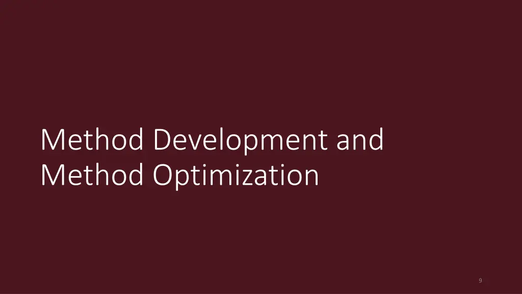 method development and method optimization
