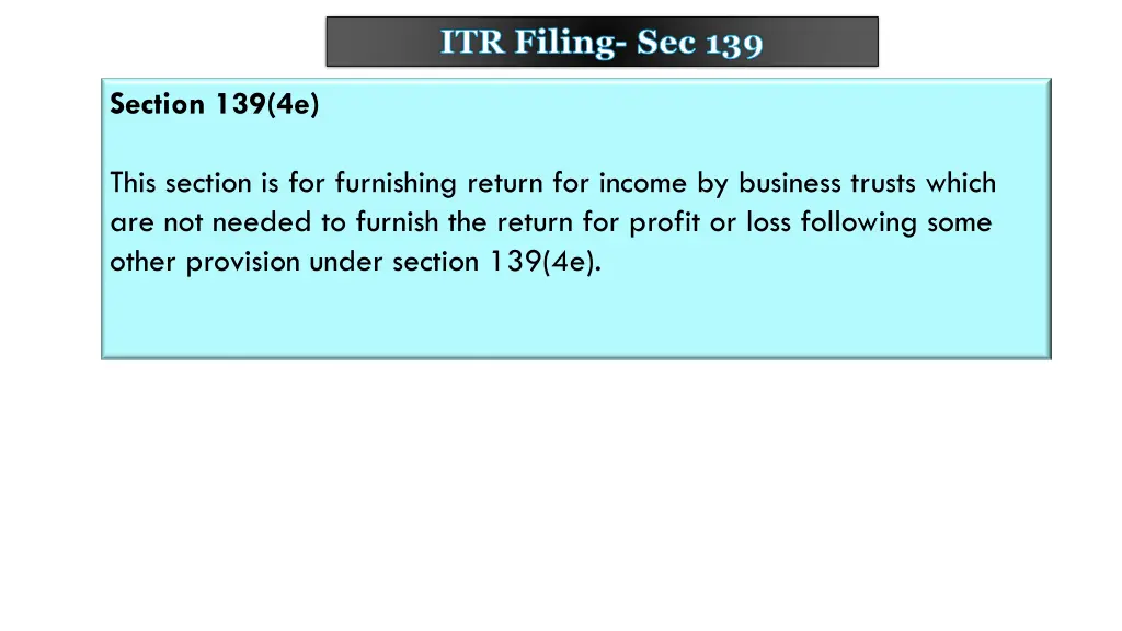 itr filing sec 139 11