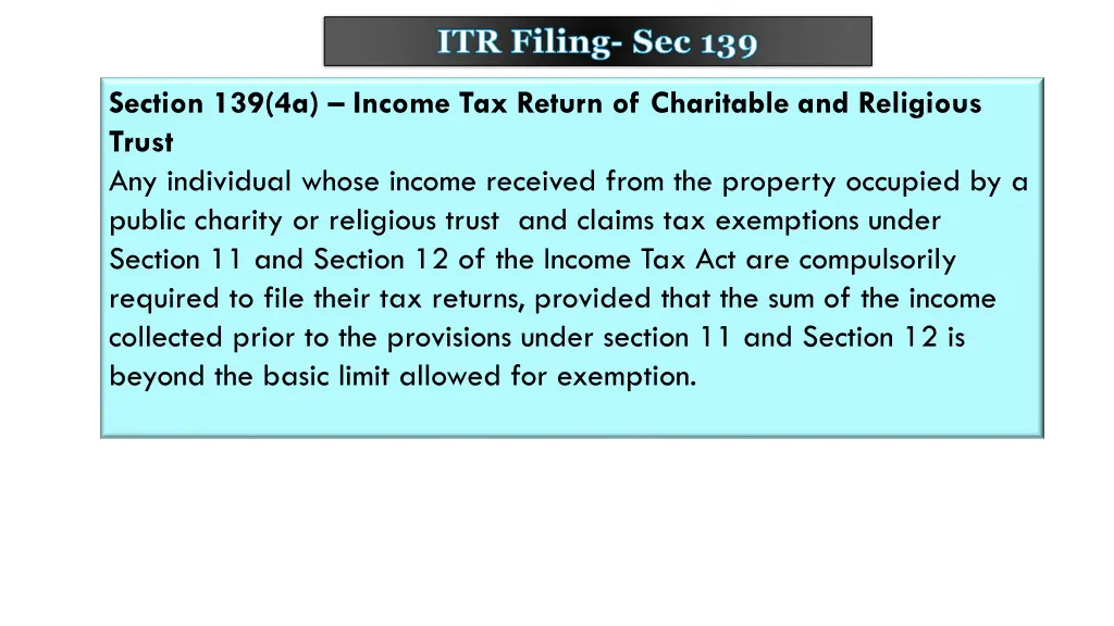itr filing sec 139 4