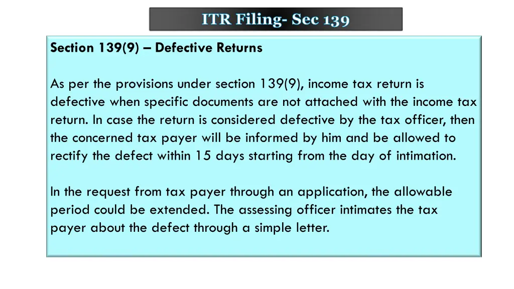 itr filing sec 139 7