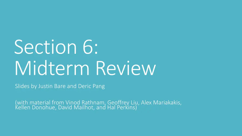 section 6 midterm review slides by justin bare
