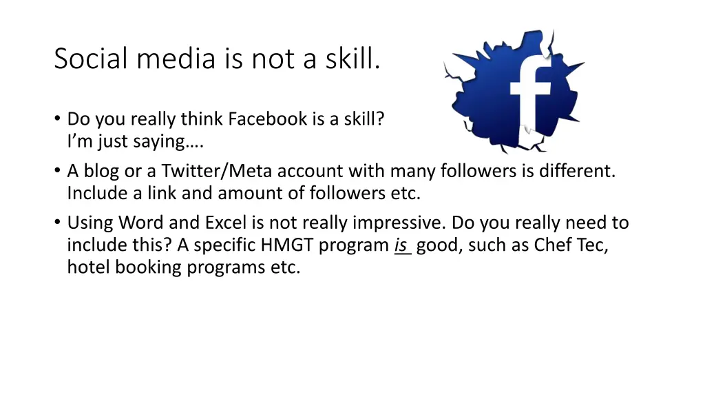 social media is not a skill