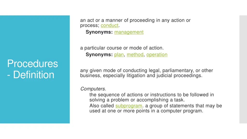 an act or a manner of proceeding in any action