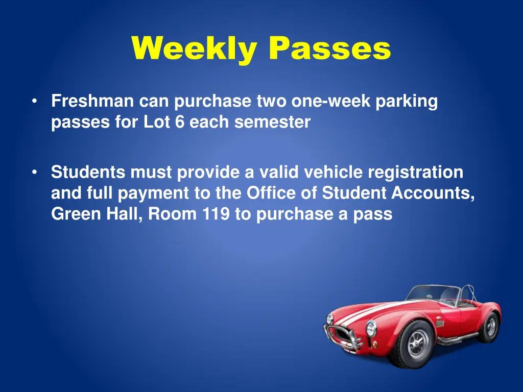 weekly passes