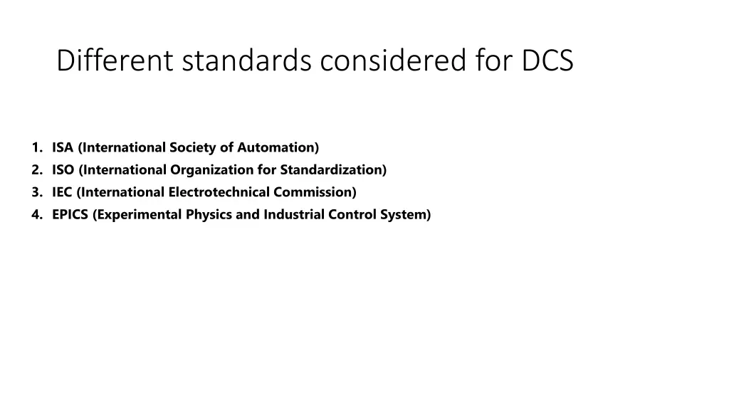 different standards considered for dcs
