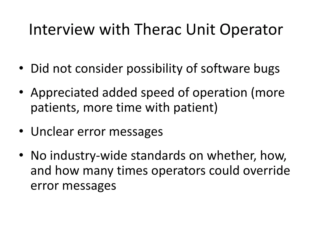 interview with therac unit operator
